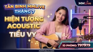 Ảnh thumbnail bài viết Tân Binh MMLive Tháng 7: Hiện Tượng Acoustic Tiểu Vy. Hình ảnh nữ streamer Tiểu Vy ôm đàn guitar tươi cười trong phòng livestream, kèm ID phòng 797979 và tên miền giacomoalonzi.io.