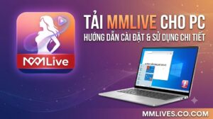 Banner hướng dẫn chi tiết cách tải MMLive cho PC và cài đặt trên máy tính Windows.